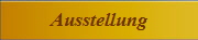 Ausstellung